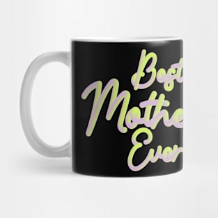 Best Mom Ever Mug